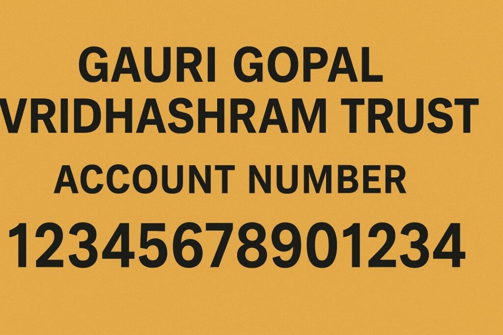 gauri gopal vrudhashram trust donation account number